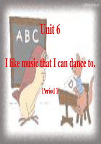 Unit6 I like music that I can dance to1