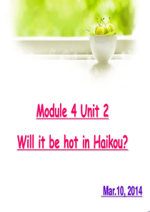 M4U2 will it be hot in Haikou课件