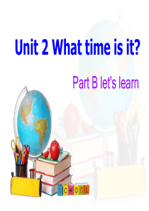 新版pep四年级下册英语Unit2-What-time-is-it-part-B-lets-lear