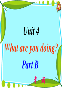 Unit_4_What_are_you_doing_Part_B(1)