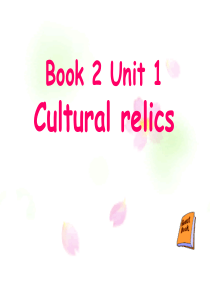 B2Unit 1公开课Cultural relics-reading