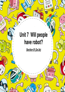 人教英语八上Unit-7-Will-people-have-robots-Section-B-(2a