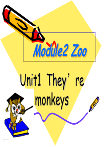 外研版三年级起下M2U1_Theyre_monkeys.