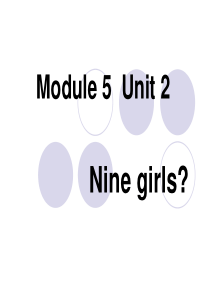 外研三年级起点三年级上册《Module 5Unit 2 Nine girls》PPT课件 (3)