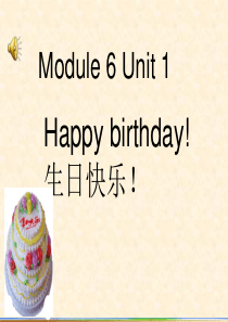 外研三年级起点三年级上册《Module 6Unit 1 Happy birthday!》PPT课件 