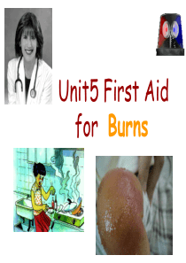 12book5 Unit5 First Aid  for  Burns