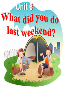 六年级上英语课件-Unit6-What-did-you-do-last-weekend-陕旅版