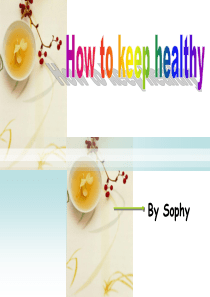 how-to-keep-healthy如何保持健康