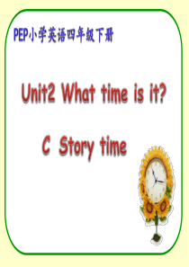 PEP人教版四年级英语下册Unit-2-What-time-is-it？-C---Story-tim