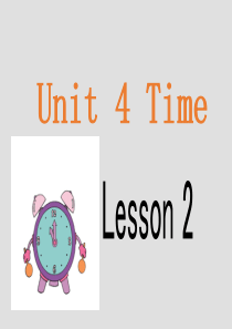 二年级下册Unit-4-Time-Lesson-2-课件-1