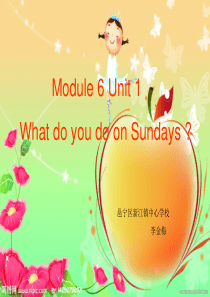 2英语三年级下外研版(三起)《Module-6--Unit-1-What-do-you-do-on-