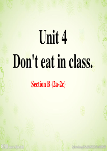 最新人教版七年级英语下册Unit4-Dont-eat-in-class？(Section-B-2a-