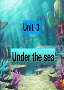 unit3under-the-sea公开课