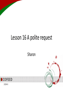 新概念第二册Lesson-16-A-polite-request