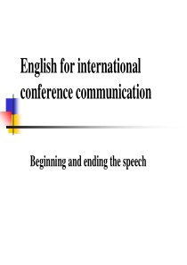 国际会议交流英语2--beginning-and-ending-the-speech