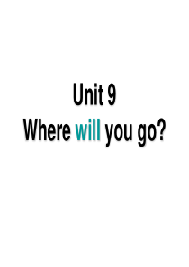 Unit-9-where-will-you-go