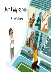 新版Pep四年级英语下册unit1-My-school-B-Lets-learn