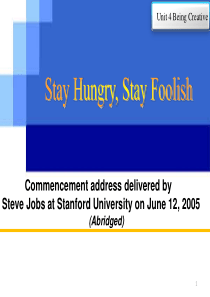 新世纪大学英语Unit-4Stay-hungry--stay-foolish公开课课件