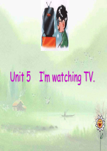 新目标英语七年级下unit5 Im watching tv