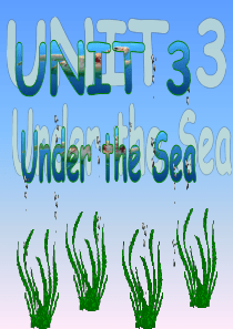 选修7 Unit3 Under the sea-Reading课件