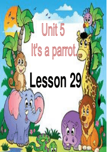 Its-a-parrot.-Lesson-lesson-29课件