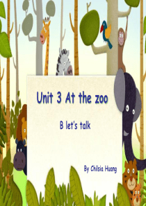 三年级下unit3-at-the-zoo-b-lets-talk