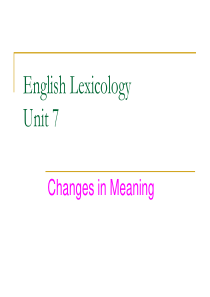 英语词汇学 Unit 07 Changes in meaning