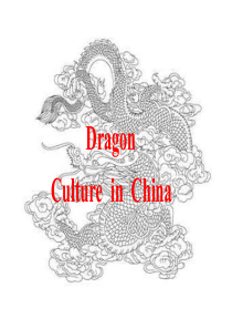 中国文化英文PPT之龙文化dragon-culture-in-China