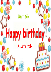 新版PEP小学英语三年级上册Unit 6 _Happy_birthday!A_Lets_talk课件