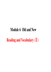 外研版高中英语必修3-Module-6《Old-and-New》(Reading)ppt课件