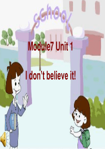 外研版六年级上最新版Module7-Unit1-I-dont-believe-it.课件