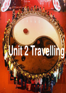 牛津8b Unit2 Travelling 总复习ppt 课件 reading, integrate