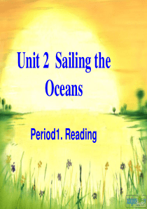 新人教选修9 Unit2 Sailing the oceans-Reading