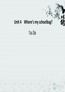 2012年秋七年级英语上册 Unit 4 Whares my schoolbag 1a-2e课件 人