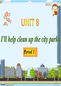 I’ll help clean up the city parks课件