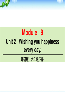 精选最新-六年级下册英语课件-M9U2-Wishing-you-happiness-every-da