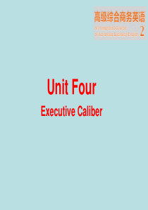 高级综合商务英语2-Unit-4-Executive-Caliber