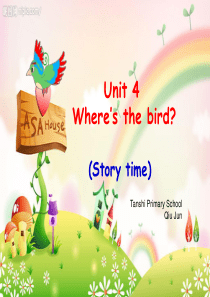 3B-Unit4-Wheres-the-bird课件-Amy