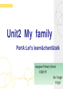 PEP新版小学英语三年级下册第二单元Unit2__My__family第一课时