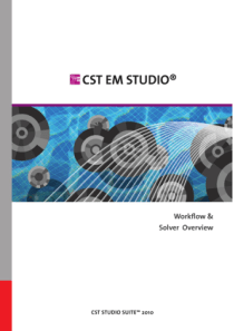 CST EM STUDIO-WorkflowandSolverOverview