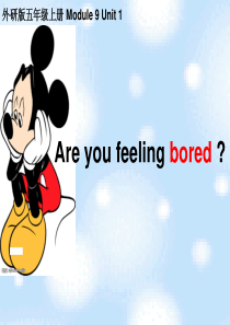 M9U1 Are you feeling bored？