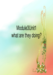 四年级上英语课件-Module 3 Unit 1 What are they doing_外研社(三