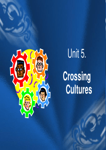 北外口语课件《unit-5-crossing-cultures》