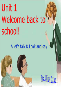 Unit1 Welcome back to school A Lets talk幸旺英