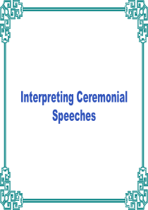 Interpreting Ceremonial Speeches.