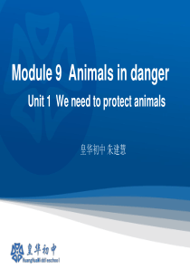 Module9 unit1 We need to protect animals.