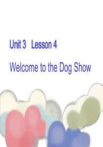 四年级下册英语lesson-4-welcome-to-the-dog-show-(3)