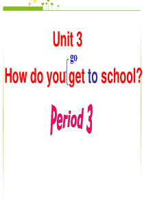 2015年春新版七年级英语下册Unit3-How-do-you-get-to-school-Sect