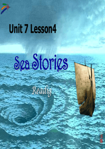 北师大版必修三-Unit-7-The-Sea-Lesson-4-Sea-Stories-课件-(30