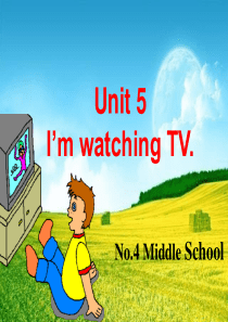 Unit5 Im watching TV.SectionA(现在进行时讲解及练习)课件